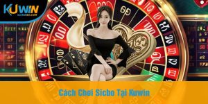 Cách Chơi Sicbo Tại Kuwin