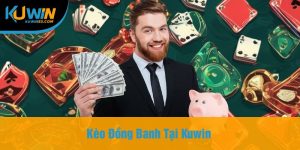 Kèo Đồng Banh Tại Kuwin