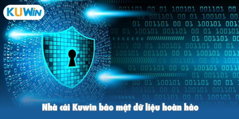 Nhà cái Kuwin bảo mật dữ liệu hoàn hảo